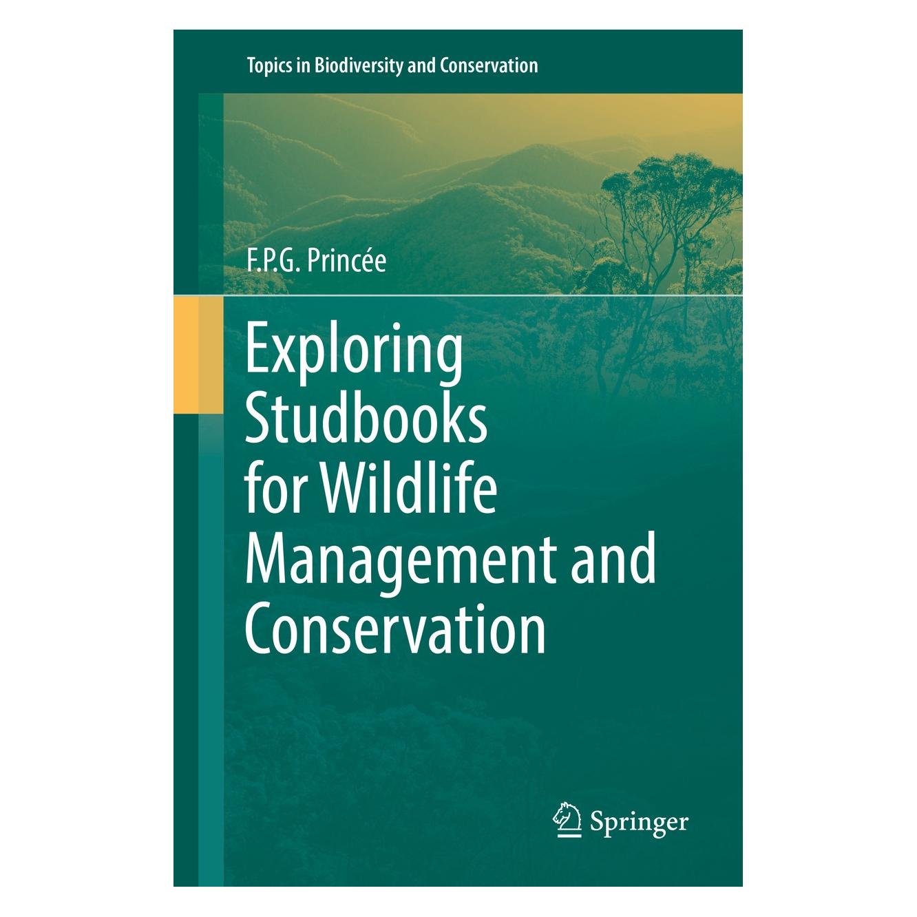Springer Princee:Exploring studbooks for wildlif (Englisch, Hardcover, F.P.G. Princée) (9783319500317)