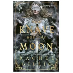 The Knave and the Moon, Belletristik von Rachel Gillig