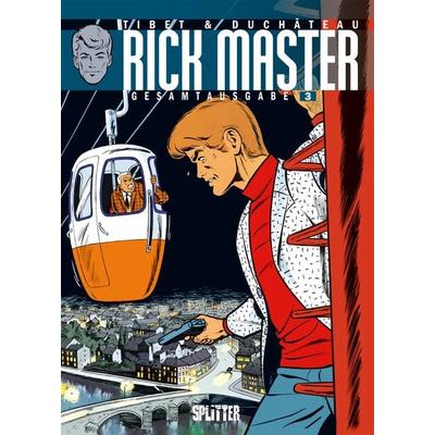 Rick Master Gesamtausgabe. Band 3, Gebundene Ausgabe von Andre-Paul Duchateau, Splitter-Verlag, 978-3-95839-579-4