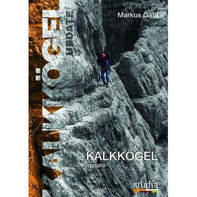Kalkkögel update, Taschenbuch von Markus Gabl, Studia Universitätsverlag Innsbruck, 978-3-99105-052-0