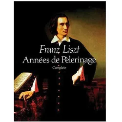 Annees De Pelerinage Comp, Fachbücher von Franz Liszt