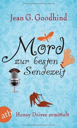 Goodhind, Jean G. - Mord zur besten Sendezeit: Honey Driver ermittelt Kriminalroman (Honey Driver ermittlet) - Preis vom 13.10.2026 11:25:28 h