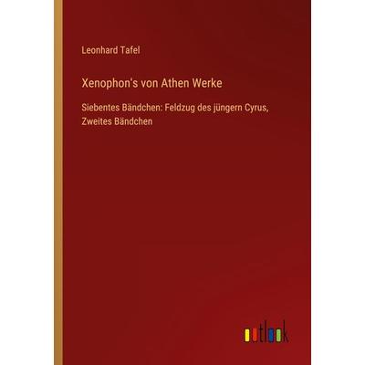 Xenophon's von Athen Werke, Taschenbuch von Leonhard Tafel, Outlook, 978-3-368-02028-6
