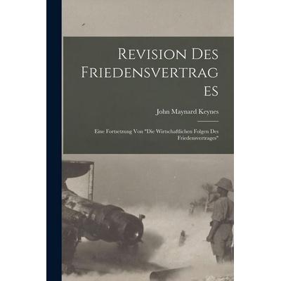 Revision Des Friedensvertrages, Taschenbuch von , Legare Street Press, 978-1-01-636301-3