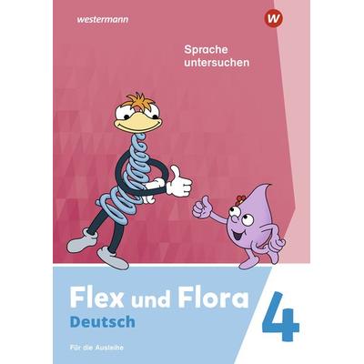 Flex und Flora 4. Heft Sprache untersuchen (Druckschrift) Für die Ausleihe, Geheftet von Nadine Pistor,Elke Schnepf-Rimsa, Westermann Schulbuchverlag