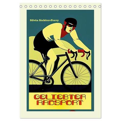 Geliebter Radsport (Tischkalender 2027 DIN A5 hoch), CALVENDO Monatskalender