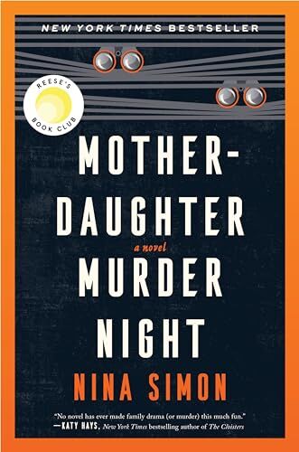 Nina Simon - Mother-Daughter Murder Night: A Reese Witherspoon Book Club Pick - Preis vom 04.10.2026 03:51:26 h