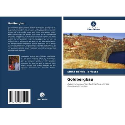 Goldbergbau, Taschenbuch von Sirika Bekele Terfassa, Verlag Unser Wissen, 978-620-8-07204-9