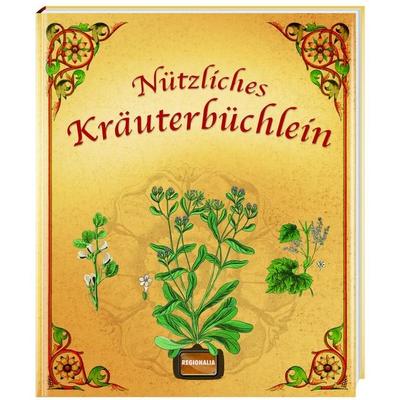 Nützliches Kräuterbüchlein, Paperback von , Regionalia Verlag