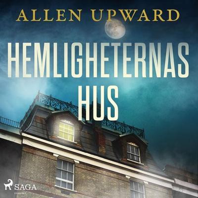 Hemligheternas hus - Allen Upward, Audio, 9788726184662