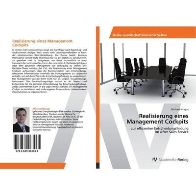 Realisierung eines Management Cockpits, Taschenbuch von Michael Ntagas, AV Akademikerverlag, 978-3-639-46394-1