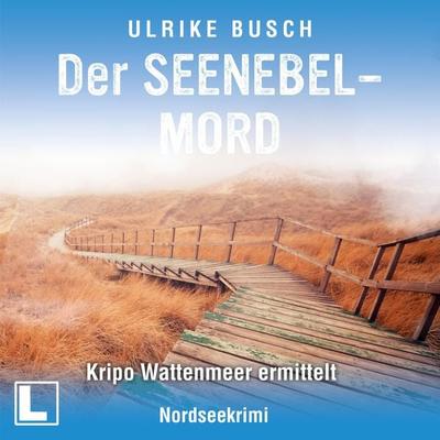 Der Seenebelmord - Ulrike Busch, Audio, 4260158978408