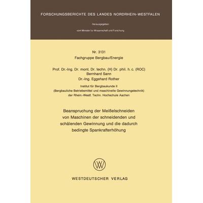 Beanspruchung der Meißelschneiden von Maschinen der schneidenden und schälenden Gewinnung und die dadurch bedingte Spankrafterhöhung, Taschenbuch von