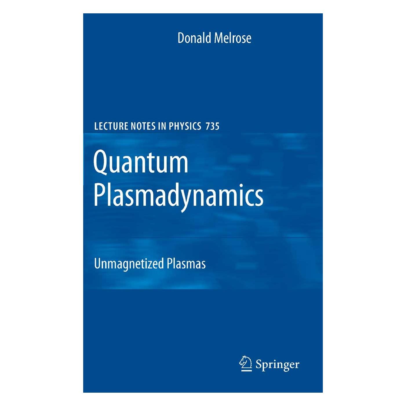 Springer Quantum Plasmadynamics (Englisch, Hardcover, Donald B. Melrose, Donald Melrose) (9780387739021)
