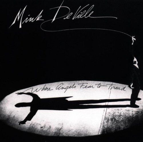 Mink Deville - Where Angels Fear To Tread - Preis vom 09.10.2026 07:28:09 h