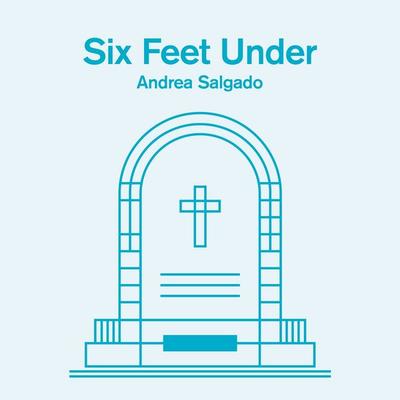 Six Feet Under - Andrea Salgado, Audio, 9789180121194
