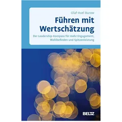 Führen mit Wertschätzung, Fachbücher von Olaf-Axel Burow