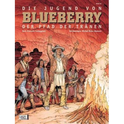 Blueberry 46 Die Jugend (17), Taschenbuch von Francois Corteggiani,Michel Blanc-Dumont, Egmont Comic Collection, 978-3-7704-3270-7