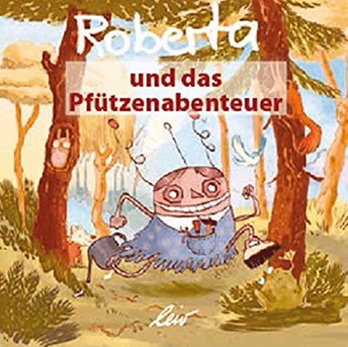 Dörte Tupfmayer - Roberta und das Pfützenabenteuer - Preis vom 10.10.2026 11:48:34 h