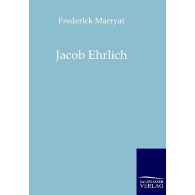 Jacob Ehrlich, Taschenbuch von Frederick Marryat, Salzwasser, 978-3-86195-830-7