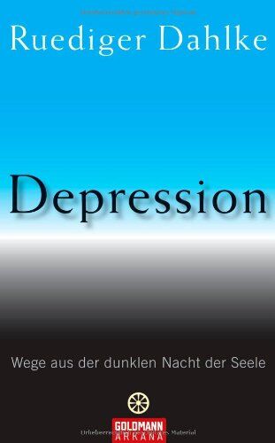 Ruediger Dahlke - Depression: Wege aus der dunklen Nacht der Seele - Preis vom 11.10.2026 03:10:56 h