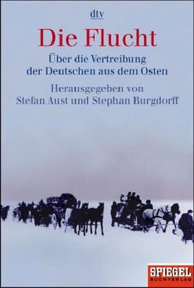 Stefan Aust - Die Flucht: Über die Vertreibung der Deutschen aus dem Osten - Preis vom 09.10.2026 07:28:09 h