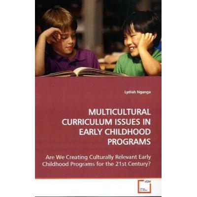Nganga, L: Multicultural Curriculum Issues in Early Childhoo, Taschenbuch von Lydiah Nganga, VDM, 978-3-639-15200-5