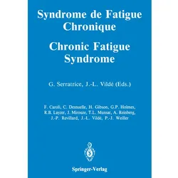 Syndrome de Fatigue Chronique / Chronic Fatigue Syndrome, Fachbücher von Georges Serratrice, Jean-Louis Vildé