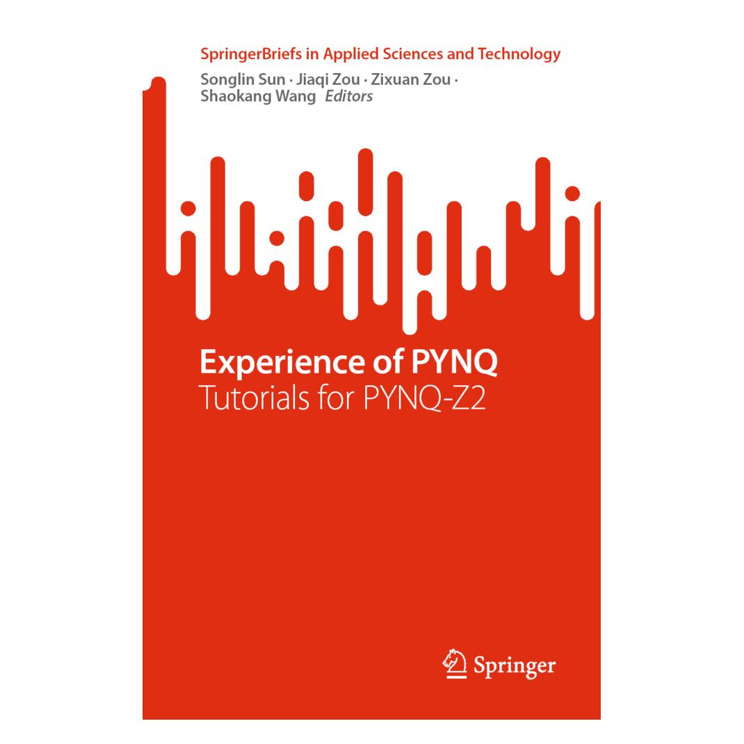 Springer Experience of PYNQ (Englisch, Softcover, Jiaqi Zou, Shaokang Wang, Songlin Sun, Zixuan, Zixuan Zou, Zou et al, Zou Jiaqi) (56909073)