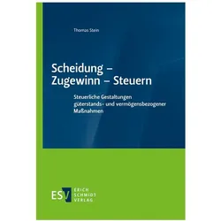 Scheidung - Zugewinn - Steuern, Fachbücher von Thomas Stein