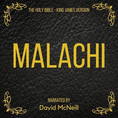 The Holy Bible - Malachi - King James, Audio, 4061707395192
