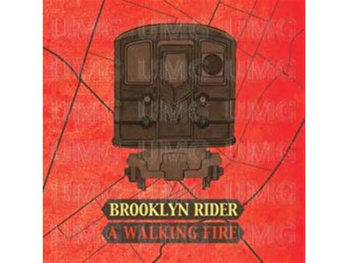 Brooklyn Rider - A Walking Fire