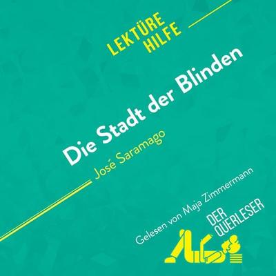 Die Stadt der Blinden von José Saramago (Lektürehilfe) - Danny Dejonghe,DerQuerleser,Mareike Lobeck, Audio, 9782808035736