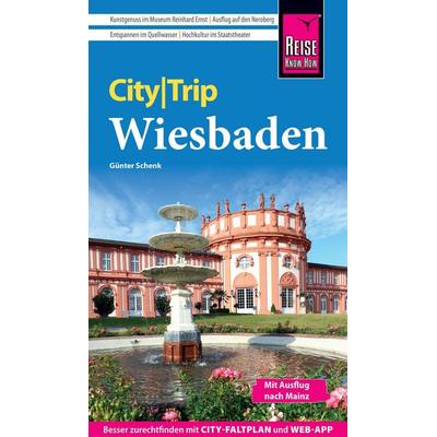 Reise Know-How CityTrip Wiesbaden, Taschenbuch von Günter Schenk, Reise Know-How Verlag Peter Rump GmbH, 978-3-8317-8160-7