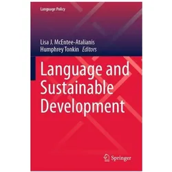 Language and Sustainable Development, Fachbücher von Humphrey Tonkin, Lisa J. McEntee-Atalianis