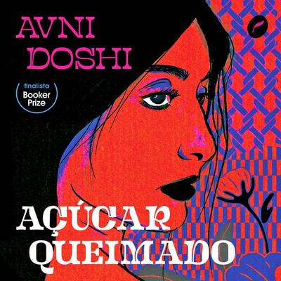 Açúcar queimado - Avni Doshi, Audio, 9786555532111