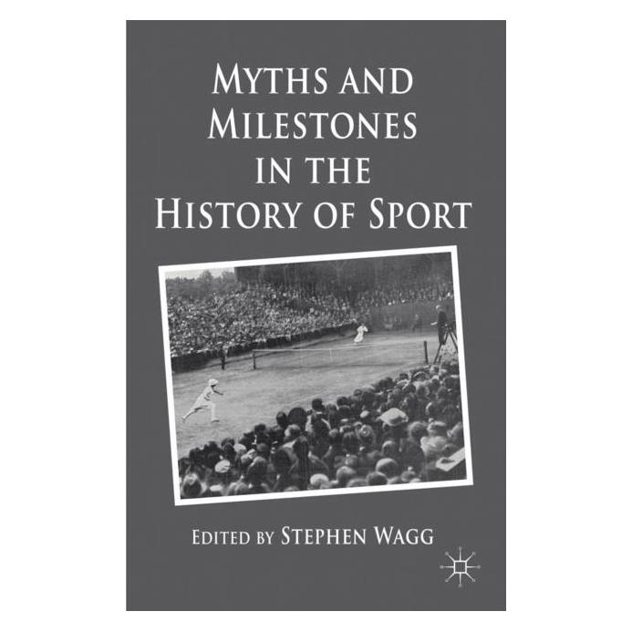 Palgrave Macmillan Uk Myths and Milestones in the History of (Englisch, Hardcover, Stephen Wagg) (63042179)