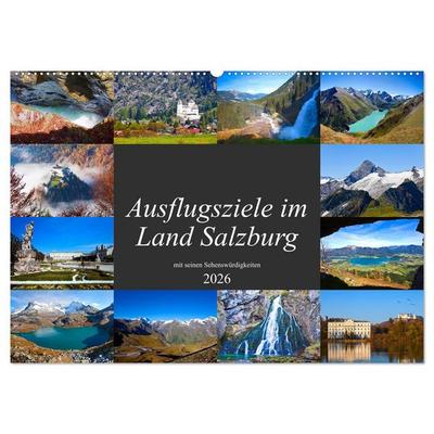 Ausflugsziele im Land Salzburg (Wandkalender 2026 DIN A2 quer), CALVENDO Monatskalender