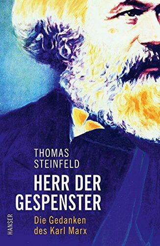 Thomas Steinfeld - Herr der Gespenster: Die Gedanken des Karl Marx - Preis vom 09.10.2026 07:28:09 h