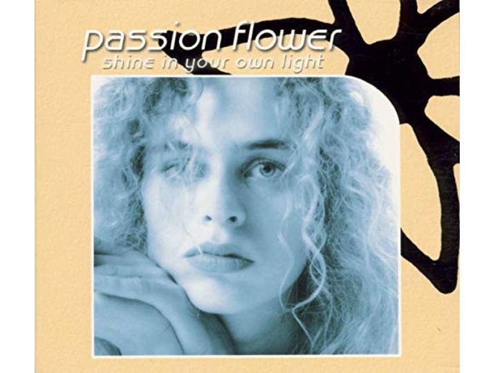 Passion Flower - Shine In Your Own Light