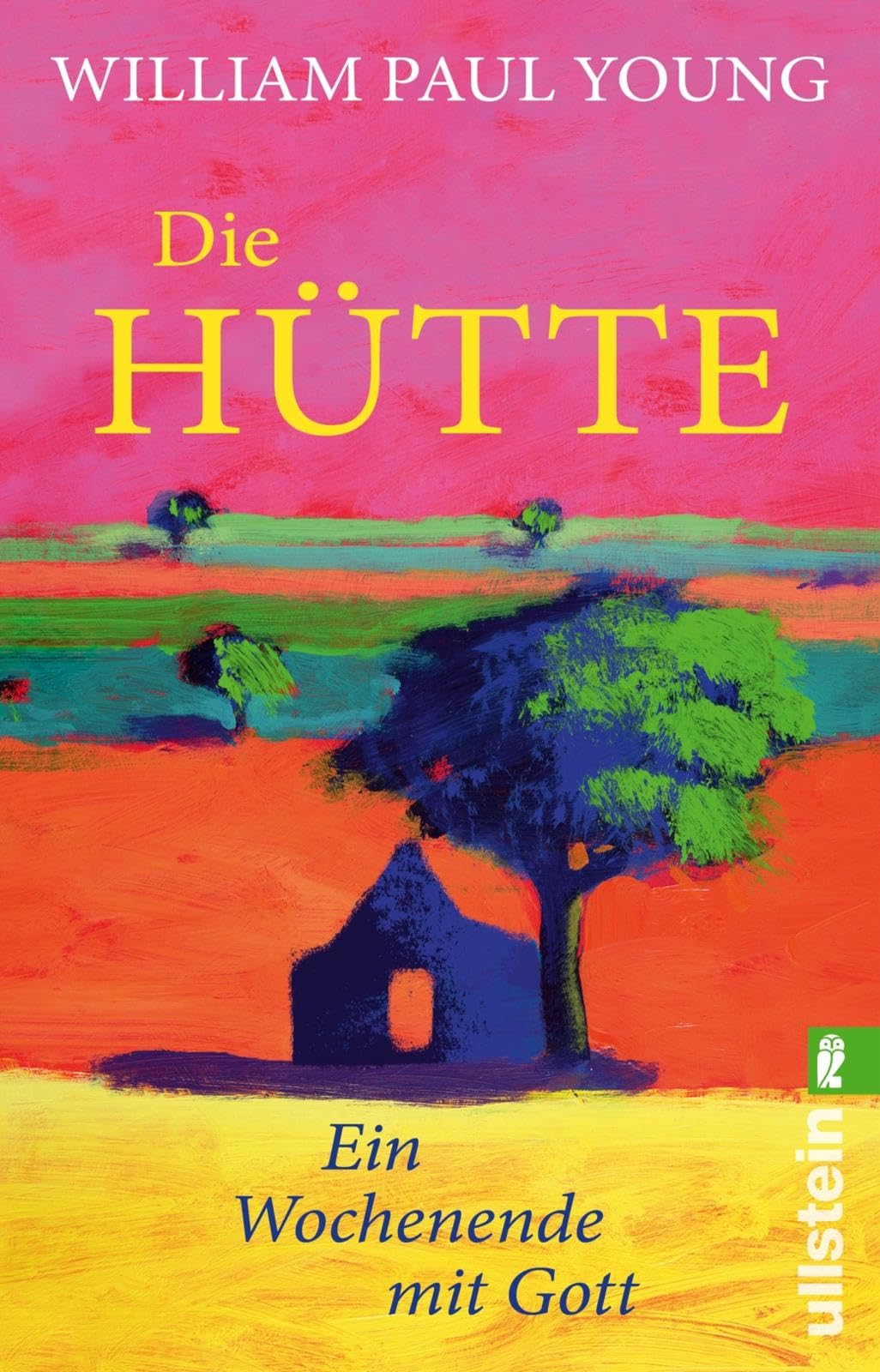 Young, William Paul - Die Hütte: Ein Wochenende mit Gott Das meistverkaufte Buch über Gott seit der Bibel - Preis vom 18.10.2026 19:22:15 h