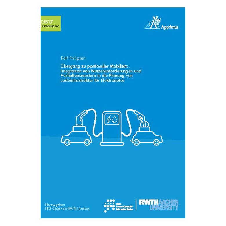 Apprimus Übergang zu postfossiler Mobilität: Integration von Nutzeranforderungen und Verhaltensmustern in die (Deutsch, Softcover, Ralf Philipsen) (56855889)