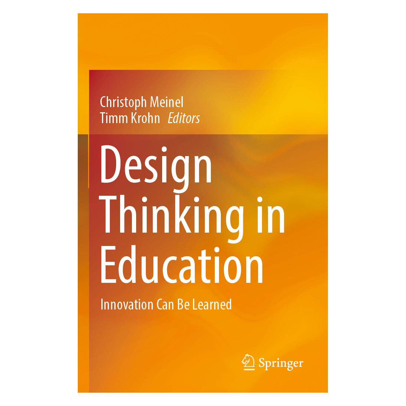 Springer Design Thinking in Education (Englisch, Softcover, Christoph Meinel, Timm Krohn) (56946157)