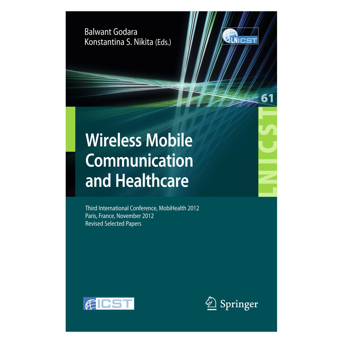 Springer Wireless Mobile Communication and Healthcare (Englisch, Softcover, Balwant Godara, Konstantina S. Nikita) (55521268)