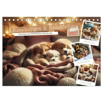 Kuscheliges & Knuddeliges (Tischkalender 2027 DIN A5 quer), CALVENDO Monatskalender