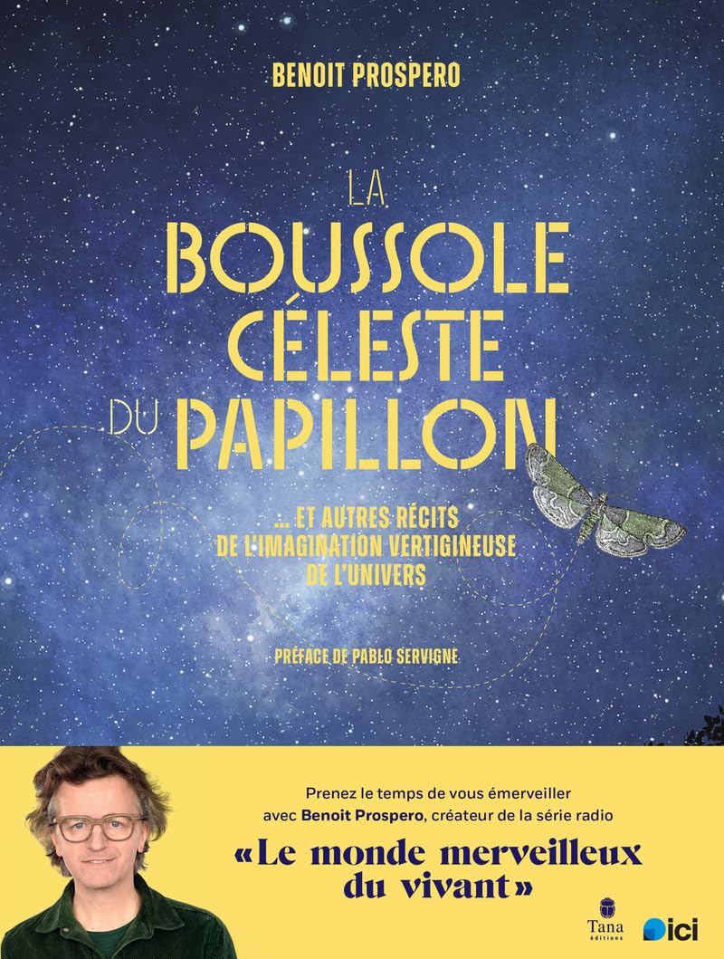 Benoit Prospero - La boussole céleste du papillon : et autres récits de l'imagination vertigineuse de l'Univers - Preis vom 12.10.2026 11:37:12 h