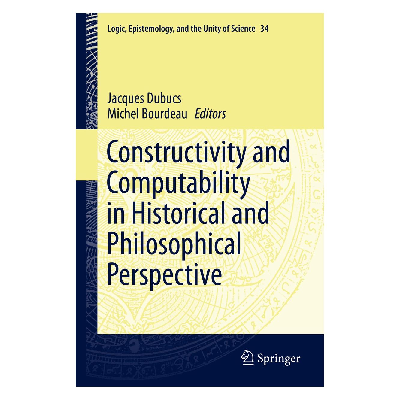 Springer Constructivity and Computability in Historical and Philosophical Perspective (Englisch, Hardcover, Jacques Dubucs, Michel Bourdeau) (9789401792165)