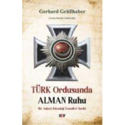 Türk Ordusunda Alman Ruhu, Taschenbuch von Gerhard Grüsshaber, Say Yayinlari