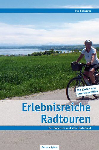 Eva Eckstein - Erlebnisreiche Radtouren am Bodensee: Der See und sein Hinterland - Preis vom 06.10.2026 07:26:00 h
