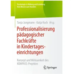 Professionalisierung pädagogischer Fachkräfte in Kindertageseinrichtungen, Fachbücher von Tanja Jungmann